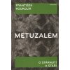 Metuzalém - František Koukolík