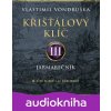 Křišťálový klíč III. - Jarmarečník - Vlastimil Vondruška