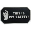 WARAGOD This is my Safety PVC nášivka, čierna