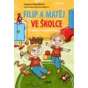 Filip a Matěj ve školce - Zuzana Pospíšilová, Daniela Skalová (ilustrátor)