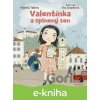 Valentínka a splnený sen - Patrícia Tallová