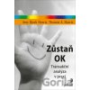 Zůstaň OK - Amy Bjork Harris, Thomas A. Harris