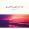 Various - Le Café Abstrait Vol.11 / 3CD [3 CD]