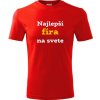 Červené tričko najlepšia fíra na svete - darček pre rušňovodičov L