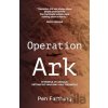 Operation Ark - Pen Farthing