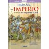 ESPAÑA, EL IMPERIO DONDE NO SE PONIA EL SOL