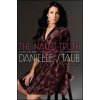 The Naked Truth: The Real Story Behind the Real Housewife of New Jersey--In Her Own Words (Danielle Staub,Staub)(Brožovaná)