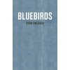 Bluebirds (Thiessen Vern)
