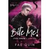 Bite Me! (You Know I Like It) MM Paranormal Vampire Romance (Fae Quin,Fae Quin)(Brožovaná)