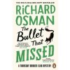 The Bullet That Missed