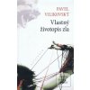 Vlastný životopis zla (Pavel Vilikovský)