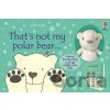 That´s Not My Polar Bear / Book and Toy - Fiona Watt