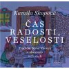 Čas radosti, veselosti - Kamila Skopová