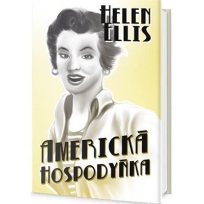 Americká hospodyně - Helen Ellis