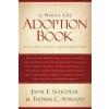 The Whole Life Adoption Book (Jayne E. Schooler,Thomas C. Atwood)(Brožovaná)