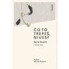 Čo to trepeš, Nives? - Sacha Naspini