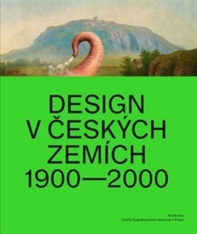 Design v českých zemích 1900 - 2000 CZ