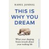 This Is Why You Dream