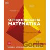 Superjednoduchá matematika - Kolektív