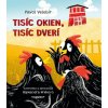 Tisíc okien tisíc dverí - Pavol Velebír, Alexandra Hrehová (ilustrátor)