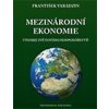 Mezinárodní ekonomie teorie světového hospodářství - Varadzin František