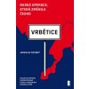 Vrbětice: ruská operace, která změnila Česko (Jaroslav Spurný)
