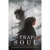 To Trap a Soul (Opal Reyne)(Brožovaná)