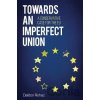 Towards an Imperfect Union - Dalibor Rohac