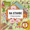 Na stavbe s troma prasiatkami (Štěpánka Sekaninová)
