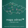 Mapa zdraví a léčivých míst (Michaela Popková)(Pevná)