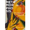 Metamorphosis: Who We Become After Facial Paralysis (Wachs Faye Linda)
