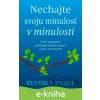 E-kniha Nechajte svoju minulosť v minulosti - Beverly Engel