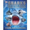 Sharks and Other Deadly Ocean Creatures Visual Encyclopedia DKPevná vazba