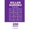 Killer Sudoku - 200 Easy to Master Puzzles 9x9 (Volume 1)