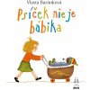 Psíček nie je bábika - Mária Števková , Vlasta Baránková