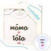 Body s potlačou New Baby mama plus ocko rovná sa JA