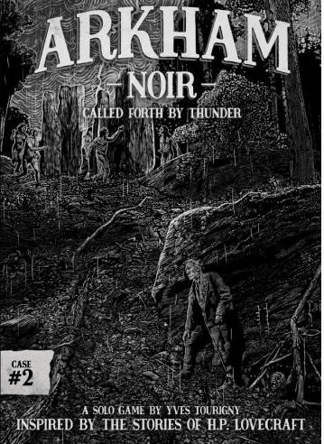 Ludonova Arkham Noir: Case 2 - Called Forth By Thunder