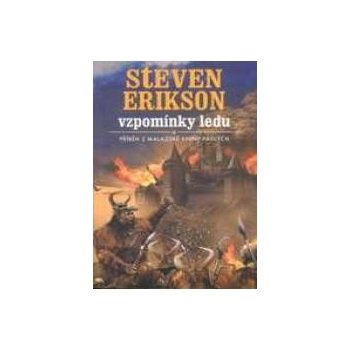 Vzpomínky ledu - Steven Erikson