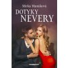 Dotyky nevery - Manáková Mirka