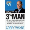 How to Be a 3% Man, Winning the Heart of the Woman of Your Dreams