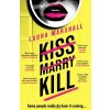 Kiss Marry Kill