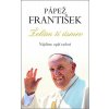 Pápež František Želám ti úsmev - František Pápež