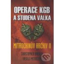 Operace KGB a studená válka - Mitrochinův archiv ll - Christopher Andrew, Vasilij Mitrochin