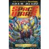 Beast Quest: Space Wars: Cosmic Spider Attack: Book 3 (Blade Adam)