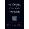 Origins of Jewish Mysticism (Peter Schafer)(Brožovaná)
