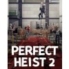 Perfect Heist 2