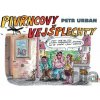 Pivrncovy vejšplechty - Petr Urban