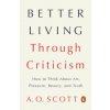 Better Living Through Criticism