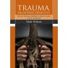 Trauma: nechtěné dědictví