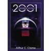 2001: Vesmírná odysea - Clarke Arthur C.